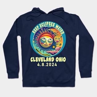 CLEVELAND OHIO KEEP ECLIPSES WEIRD SOLAR ECLIPSE APRIL 2024 Hoodie